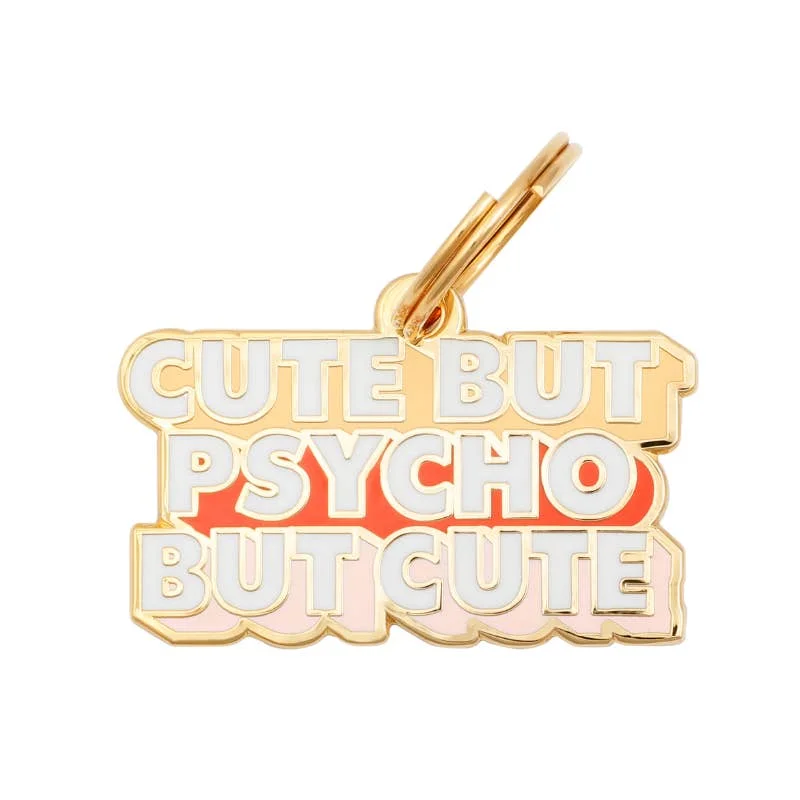 Pet anti-allergic clothesCute But Psycho But Cute Pet ID Tag
