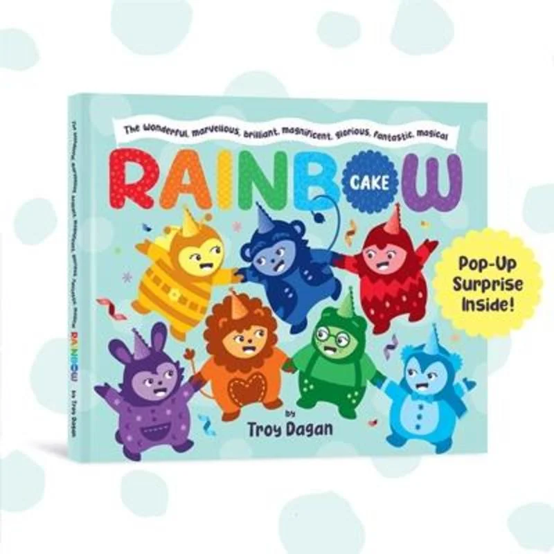 The Wonderful, Marvellous, Brilliant, Magnificent, Glorious, Fantastic, Magical Rainbow Cake