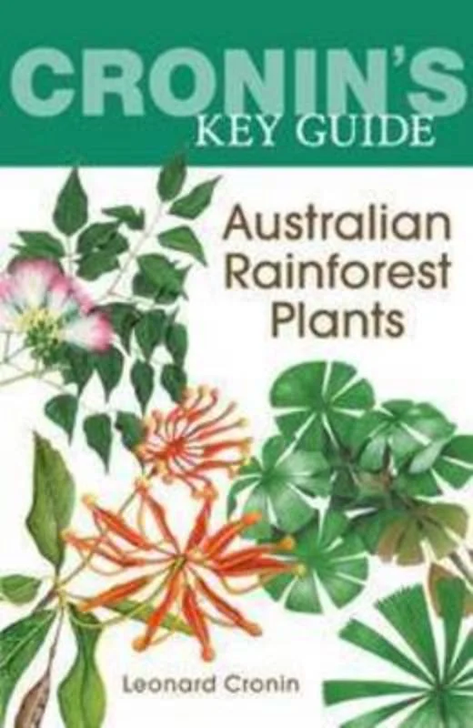 Cronin's Key Guide to Australian Rainforest Plants