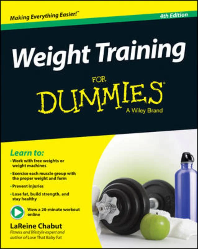 Weight Training For Dummies