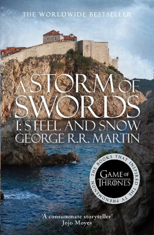 A Storm of Swords: Part 1 Steel and Snow