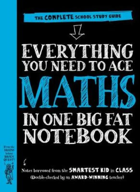 Everything You Need to Ace Maths in One Big Fat Notebook (UK Edition)
